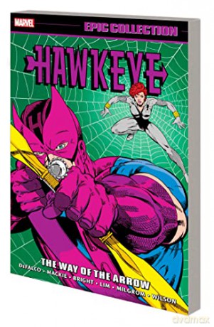 Hawkeye Epic Collection/Way Of The Arrow - Tom Defalco [KSIĄŻKA]