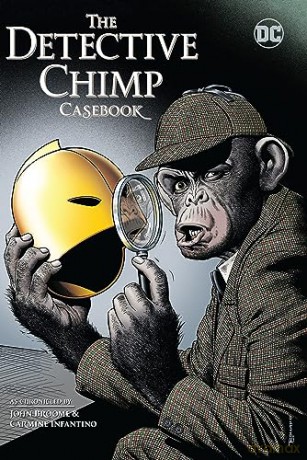 Detective Chimp Casebook - John Broome [KSIĄŻKA]