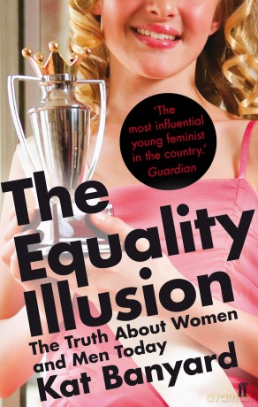 Equality Illusion - Kat Banyard [KSIĄŻKA]