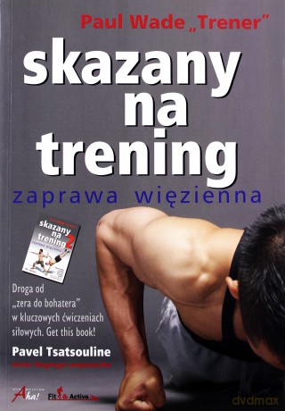 Skazany na trening - Wade Paul "Coach" [KSIĄŻKA]