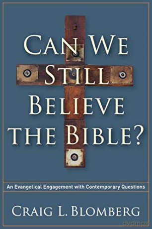 Can We Still Believe The Bible - Blomberg Craig [KSIĄŻKA]