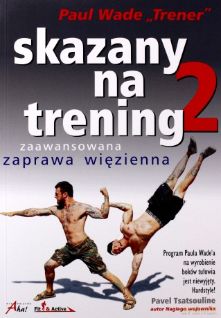Skazany na trening 2 - Wade Paul [KSIĄŻKA]