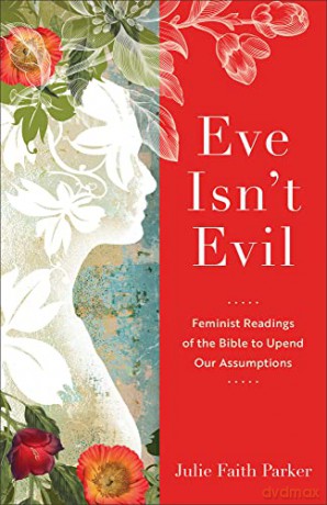 Eve Isnt Evil - Julie Faith Parker [KSIĄŻKA]