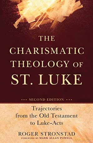 Charismatic Theology Of St Luke - Stronstad Roger [KSIĄŻKA]