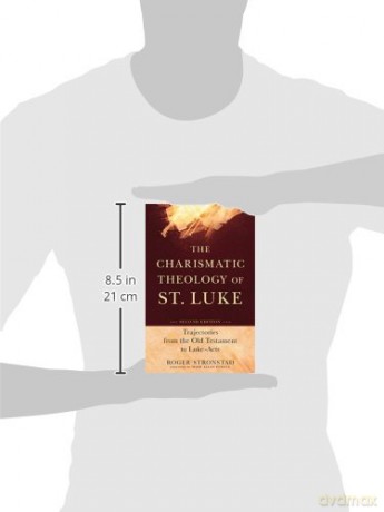 Charismatic Theology Of St Luke - Stronstad Roger [KSIĄŻKA]