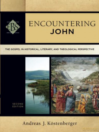 Encountering John - Kostenberger Andreas [KSIĄŻKA]