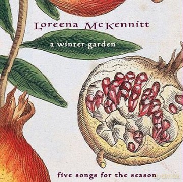 Loreena McKennit: A Winter Garden, Five Songs (Remastered) [CD]