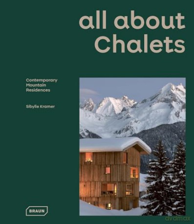All About Chalets - Sibylle Kramer [KSIĄŻKA]