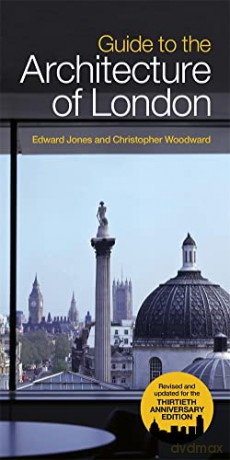 Guide To The Architecture Of London - Edward Jones [KSIĄŻKA]
