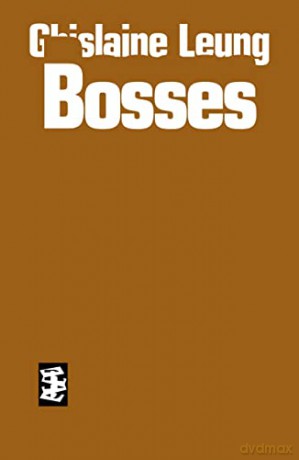 Bosses - Ghislaine Leung [KSIĄŻKA]