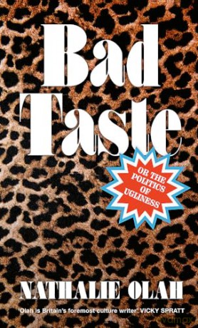 Bad Taste - Nathalie Olah [KSIĄŻKA]