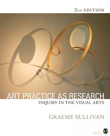 Art Practice As Research - Graeme Sullivan [KSIĄŻKA]