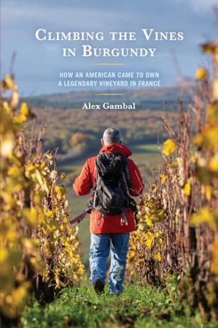 Climbing The Vines In Burgundy - Alex Gambal [KSIĄŻKA]