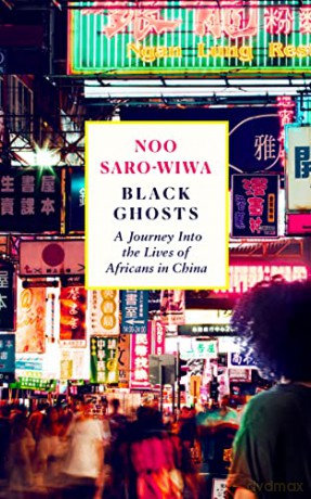 Black Ghosts - Noo Saro-Wiwa [KSIĄŻKA]