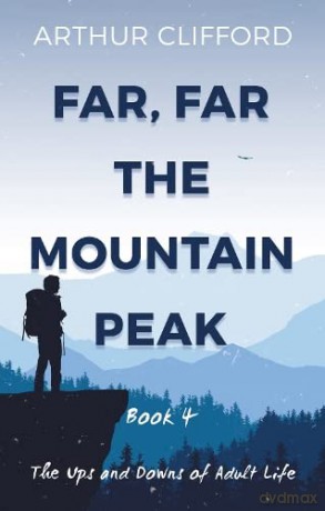 Far Far The Mountain Peak - Arthur Clifford [KSIĄŻKA]