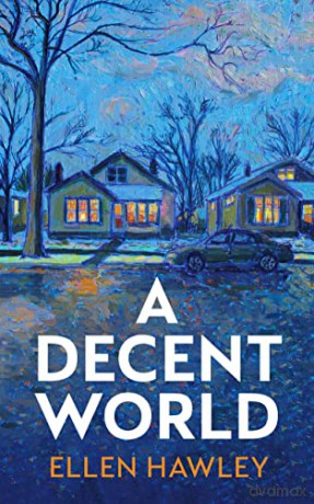 Decent World - Ellen Hawley [KSIĄŻKA]