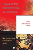 Najbardziej niebezpieczne ze zwierząt. Natura ludzka i przyczyny wojny - Smith David Livigstone [KSIĄŻKA]