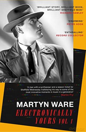 Electronically Yours - Martyn Ware [KSIĄŻKA]