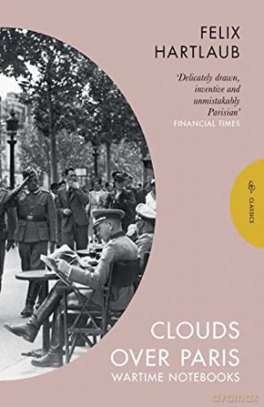 Clouds Over Paris - Felix Hartlaub [KSIĄŻKA]