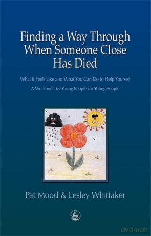 Finding A Way Through When Someone Died - Pat Mood [KSIĄŻKA]