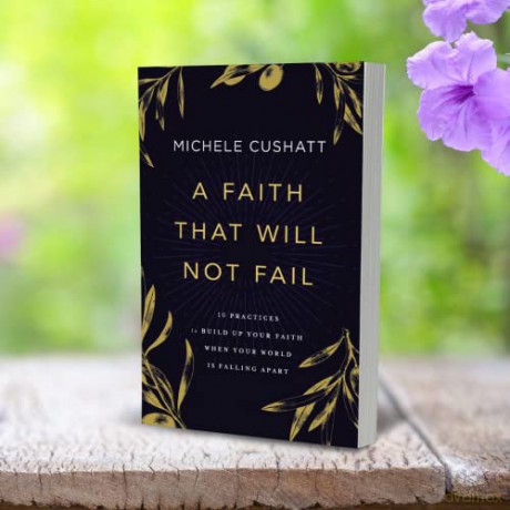 A Faith That Will Not Fail - Cushatt Michele [KSIĄŻKA]