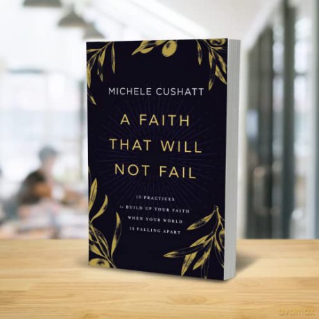 A Faith That Will Not Fail - Cushatt Michele [KSIĄŻKA]