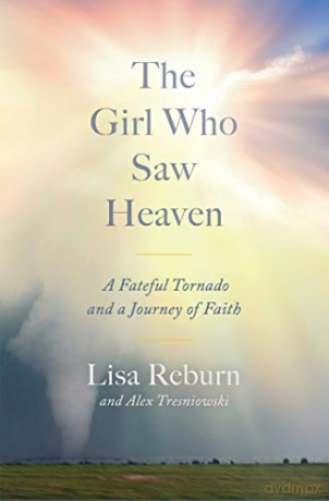 Girl Who Saw Heaven - Lisa Reburn [KSIĄŻKA]