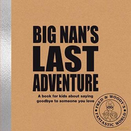Big Nans Last Adventure - Alex Waldron [KSIĄŻKA]