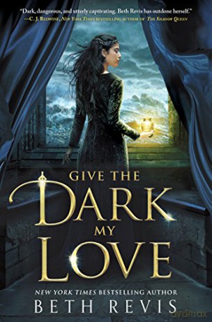 Give The Dark My Love Pb - Beth Revis [KSIĄŻKA]