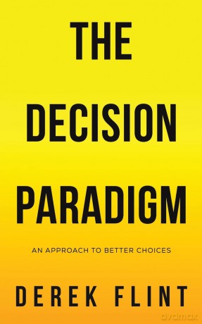 Decision Paradigm - Derek Flint [KSIĄŻKA]