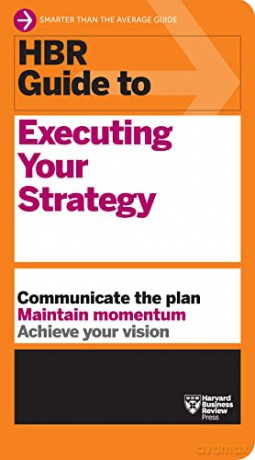 Executing Your Strategy - Harvard Business [KSIĄŻKA]