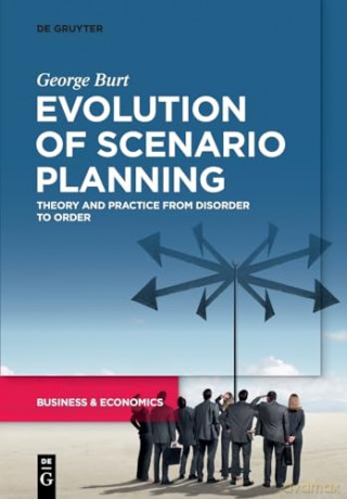 Evolution Of Scenario Planning - George Burt [KSIĄŻKA]