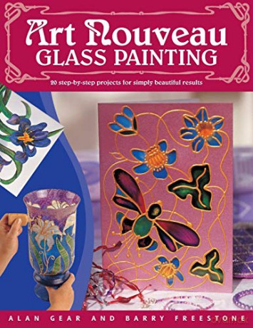 Art Nouveau Glass Painting P B - Alan Gear Bar [KSIĄŻKA]