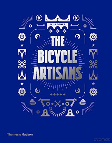 Bicycle Artisans - Will Jones [KSIĄŻKA]