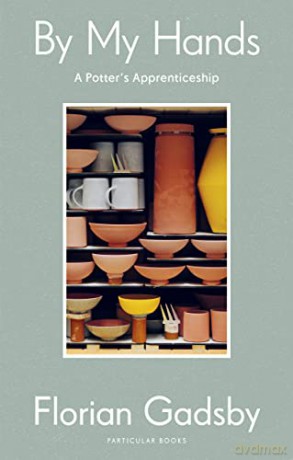 By My Hands - Florian Gadsby [KSIĄŻKA]
