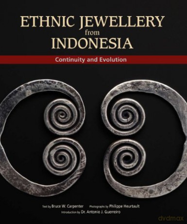 Ethnic Jewellery From Indonesia - Bruce Carpenter [KSIĄŻKA]