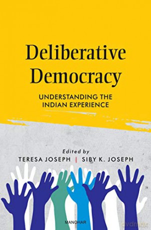 The Deliberative Democracy Understanding - Teresa Joseph And Si [KSIĄŻKA]