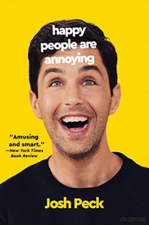Happy People Are Annoying Pb - Peck Josh [KSIĄŻKA]