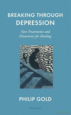 Breaking Through Depression - Philip Gold [KSIĄŻKA]