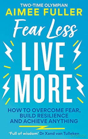 Fear Less Live More - Aimee Fuller [KSIĄŻKA]