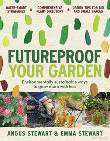 Futureproof Your Garden - Angus Stewart [KSIĄŻKA]