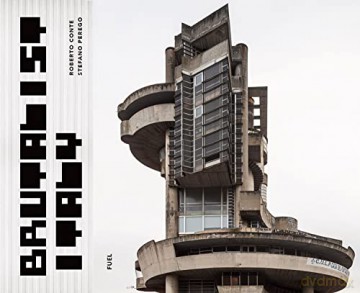 Brutalist Italy - Roberto Conte [KSIĄŻKA]