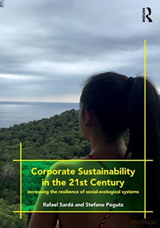 Corporate Sustainability In The 21st Cen - Rafael Sard Borroy [KSIĄŻKA]