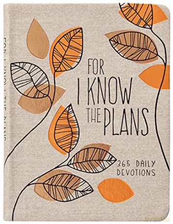 For I Know The Plans 365 Daily Devotions [KSIĄŻKA]