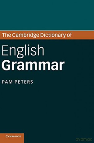 Cambridge Dictionary Of English Grammar - Pam Peters [KSIĄŻKA]