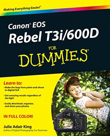 Canon Eos Rebel T3i 600d For Dummies - Julie Adair King [KSIĄŻKA]
