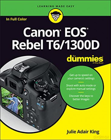Canon Eos Rebel T6/1300d For Dummies - Julie Adair King [KSIĄŻKA]