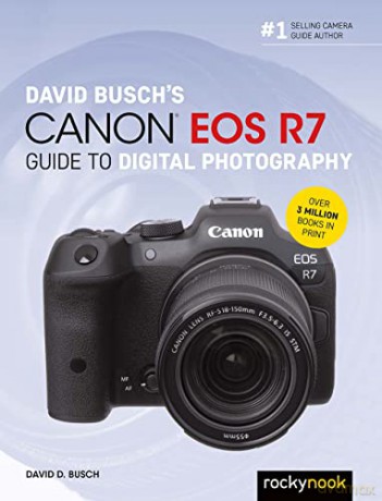 Canon Eos R7 Guide/Digital Photography - David Busch [KSIĄŻKA]