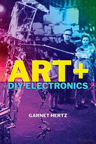 Art Diy Electronics - Garnet Hertz [KSIĄŻKA]