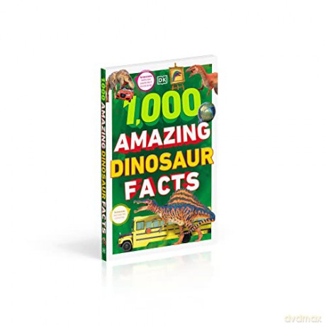1000 Amazing Dinosaur Facts - Dk [KSIĄŻKA]